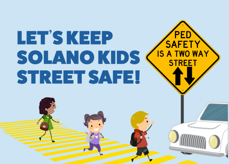September is Pedestrian Safety Month Solano Safe Routes to School